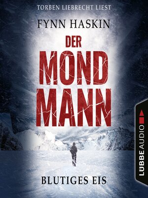 cover image of Blutiges Eis--Der Mondmann, Teil 1